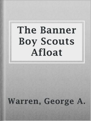 cover image of The Banner Boy Scouts Afloat